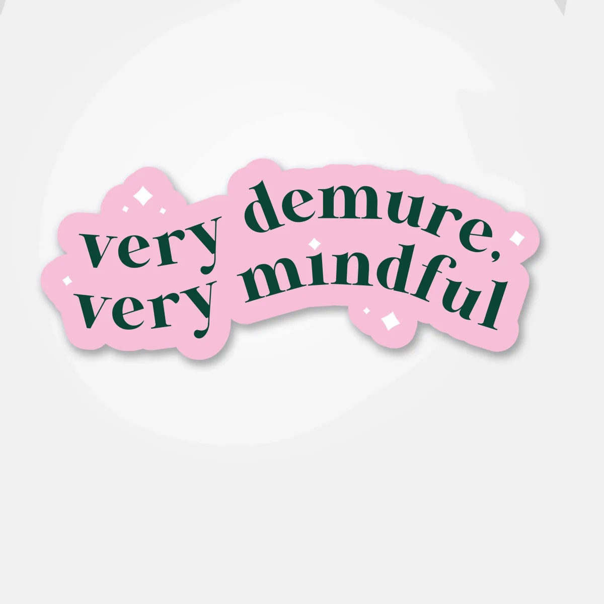 The words "very demure, very mindful" have been circulating all over social media.