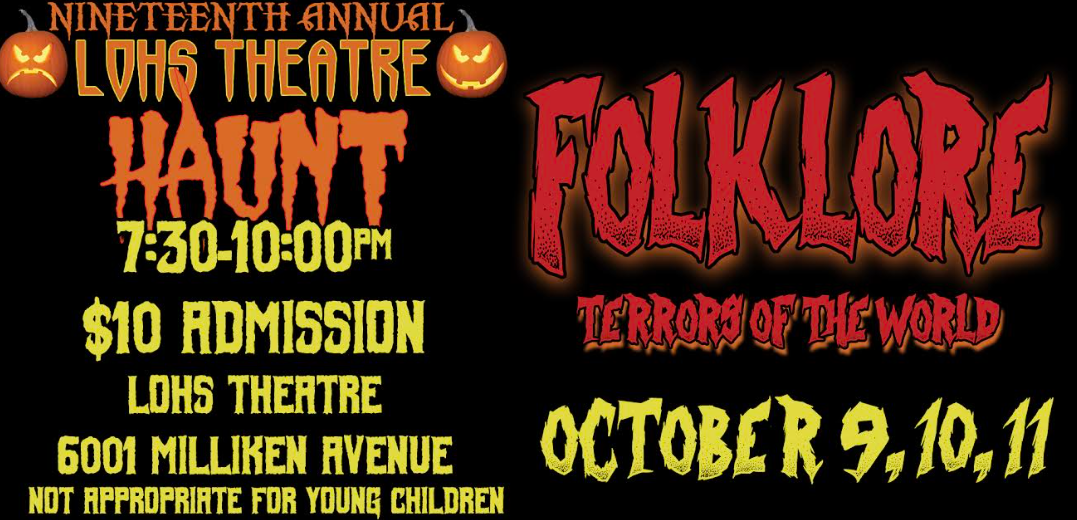 The LOHS Haunt: Mythological Creatures, Folklore, terrors of the world
(PC: Mr. Shorts’ poster)